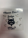 Don’t judge